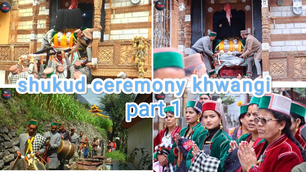 shukud ceremony || 🙏jai markaring dombor ji || vill khwangi  kinnaur Himachal Pradesh