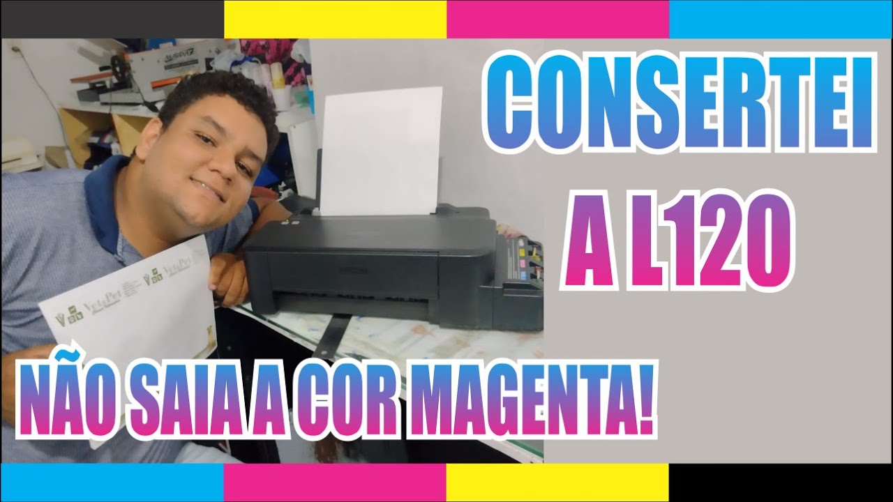 EPSON L120 NÃO SAIA A COR MAGENTA! (RESOLVIDO)