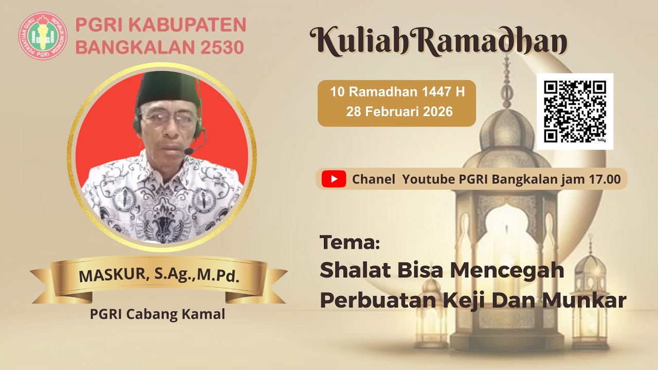 KULIAH RAMADHAN 10 : PGRI BANGKALAN 2530 : MASKUR, S.Ag., M.Pd.