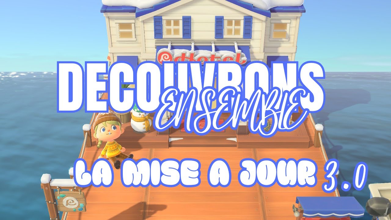 [LET'S PLAY ACNH] Découvrons ensemble la nouvelle mise à jour !