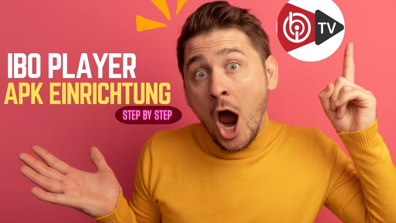 So installieren Sie die IBO Player APK und f&uuml;gen eine IPTV-Playlist hinzu | Vollst&auml;ndige Schritt-f&uuml;