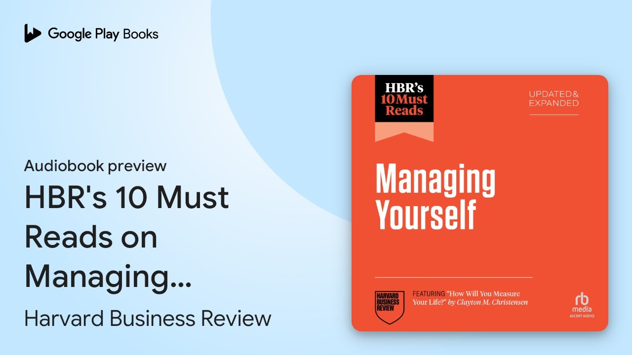 HBR's 10 Must Reads on Managing Yourself,&hellip; by Harvard Business Review &middot; Audiobook preview