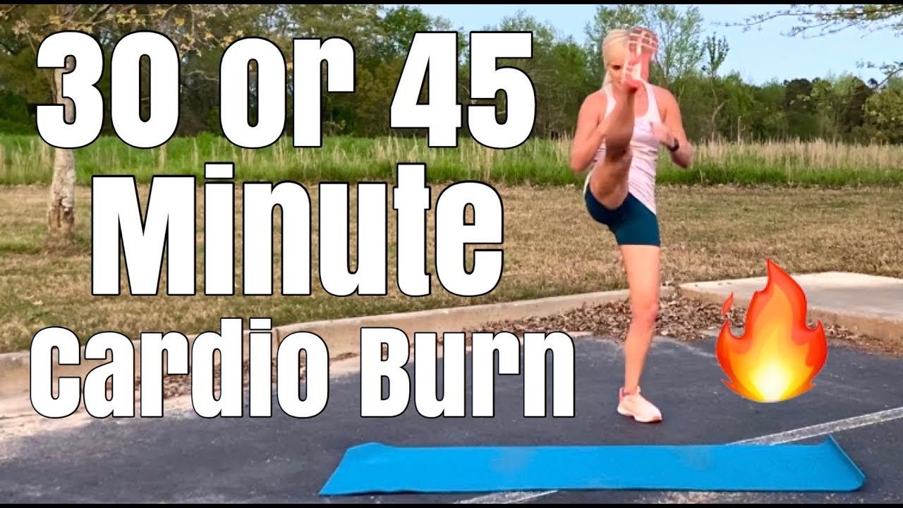 30 or 45 Minute Cardio Burn | You Choose
