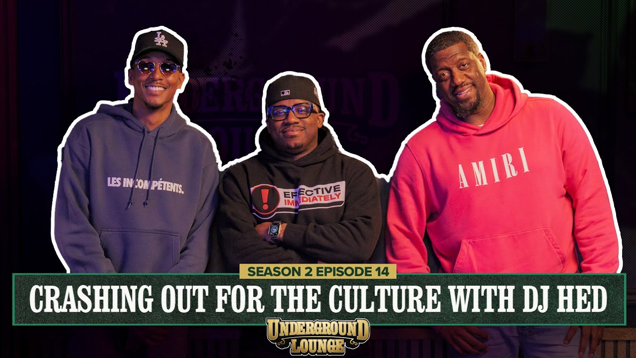 Crashing out for the Culture W/ Dj Hed | The Underground Lounge S2 E.14