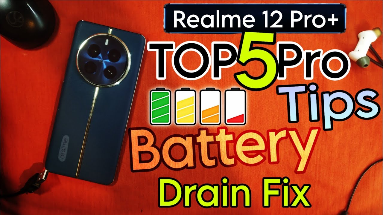 Realme 12 pro plus top 5 pro tip to fix battery drain, How to fix battery drain or Realme UI 6.0,