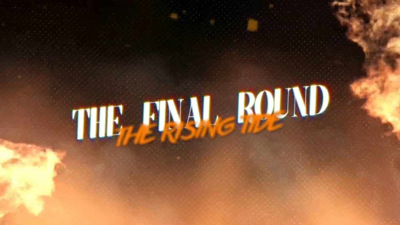 The Rising Tide - The Final Round [Official Lyric Video]