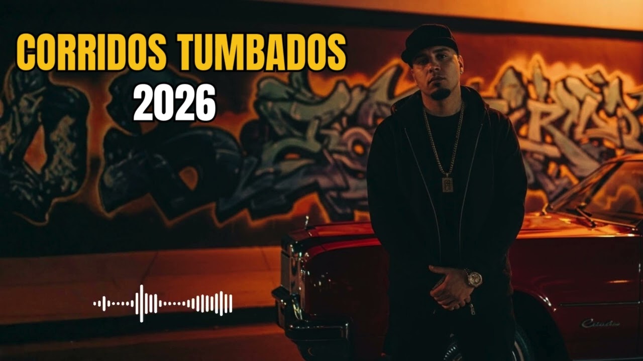 Corridos Tumbados 2026 🎧 Música Para La Calle y El Carro