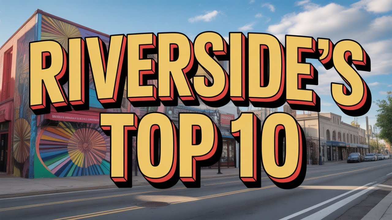 Top 10 Things to Do in Riverside, California!