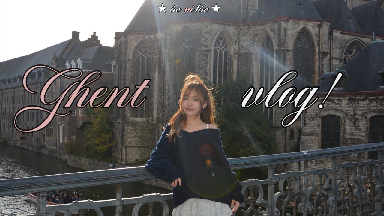 🇧🇪 vlog || một ngày rong chơi ở ghent, bỉ