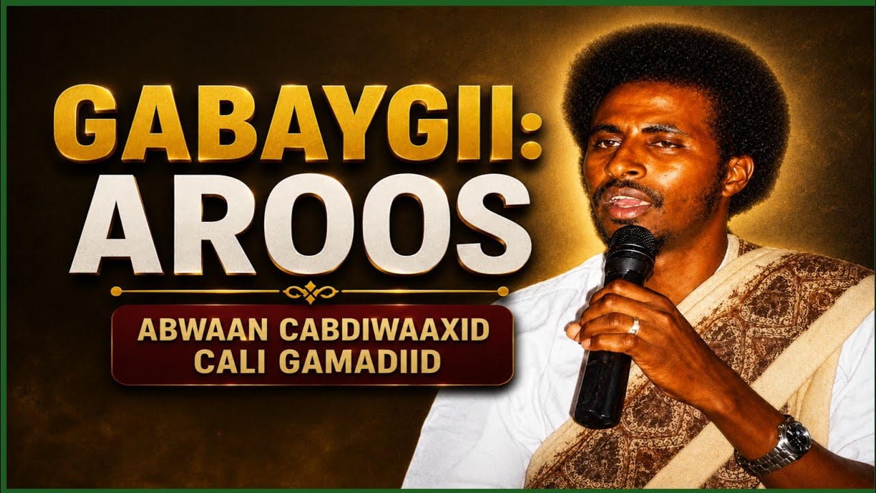 Gabayg Aroos Abwaan Cabdiwaaxid Cali Gamadiid