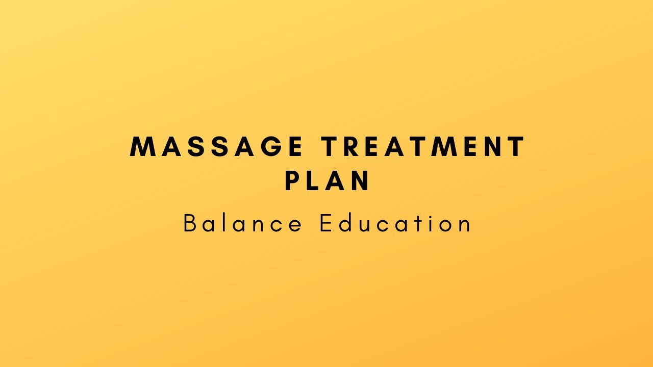 Massage Treatment Plan -- you don't have to come in every week for ever