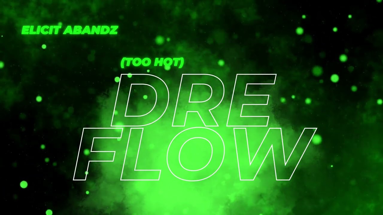 Elicit Abandz - DRE Flow/Too Hot (Official Visualizer) | Portsmouth Ohio