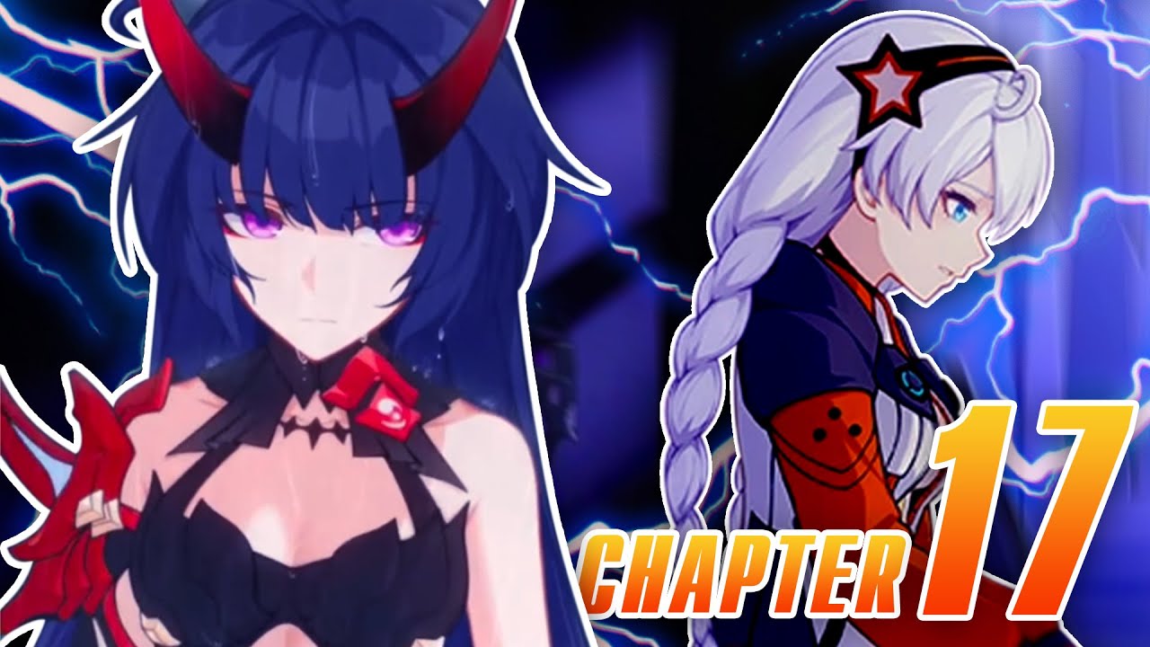 WHAT IS GOING ON?! Chapter 17 Playthrough and Reaction || Honkai Impact 3rd