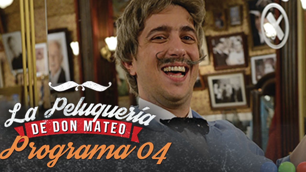 Programa 4 (01-07-2016) - La peluqueria de Don Mateo