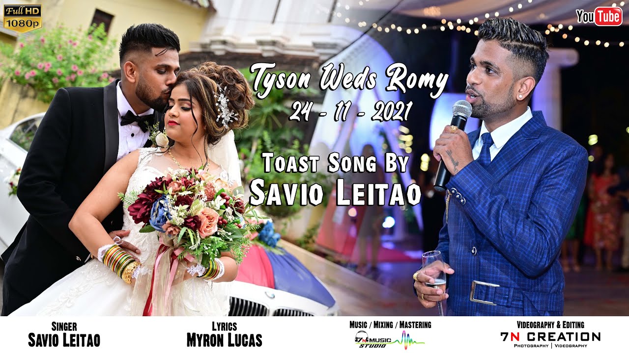 Tyson/ Romy Wedding Konkani Toast song by Savio Leitao/24th Nov 2021