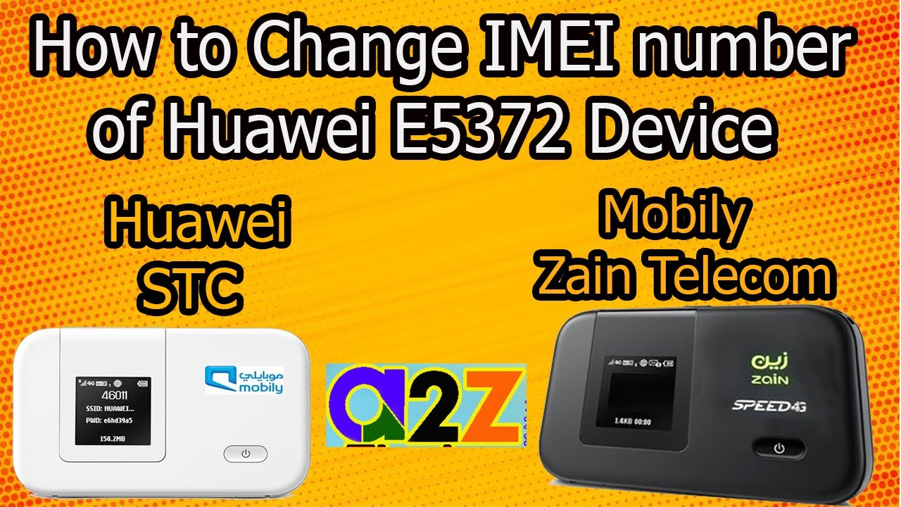 How to Change IMEI number of Huawei E5372 Device (ZAIN STC Mobiliy Huawei)