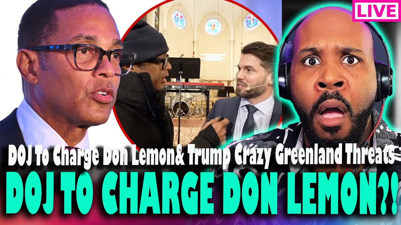 DOJ TO CHARGE LEMON?! DOJ Confirms Lemon, Trump's Letter To Greenland, Danish Troops Deployed