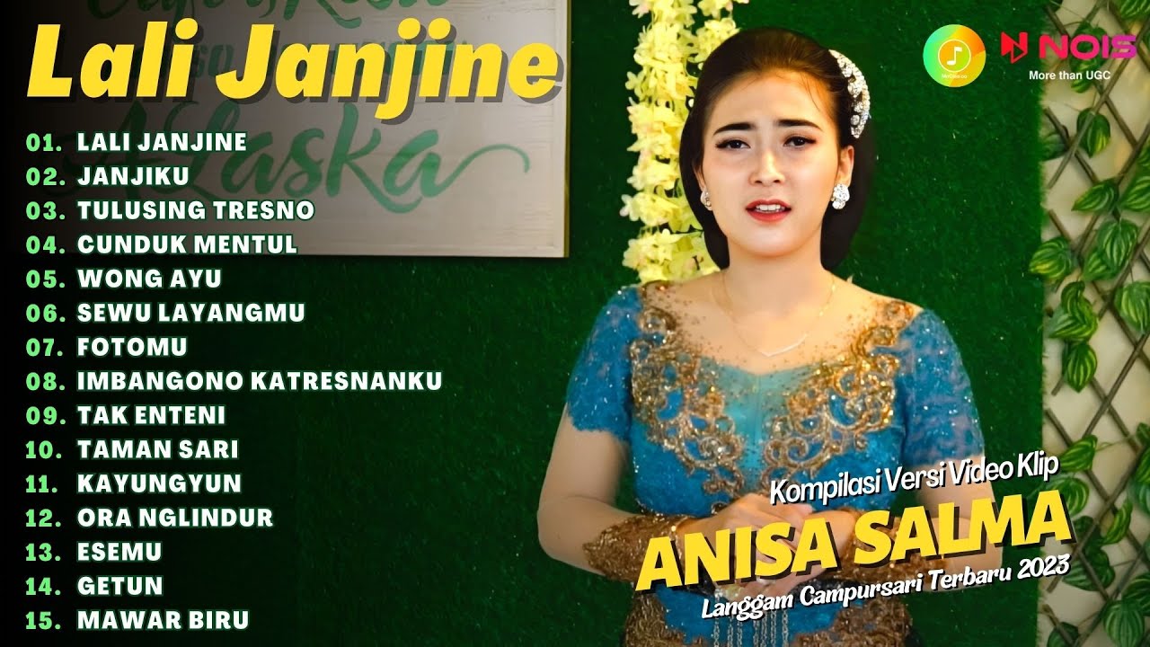 ANISA SALMA - LALI JANJINE - JANJIKU | KOMPILASI LANGGAM CAMPURSARI FULL ALBUM TERBARU 2023