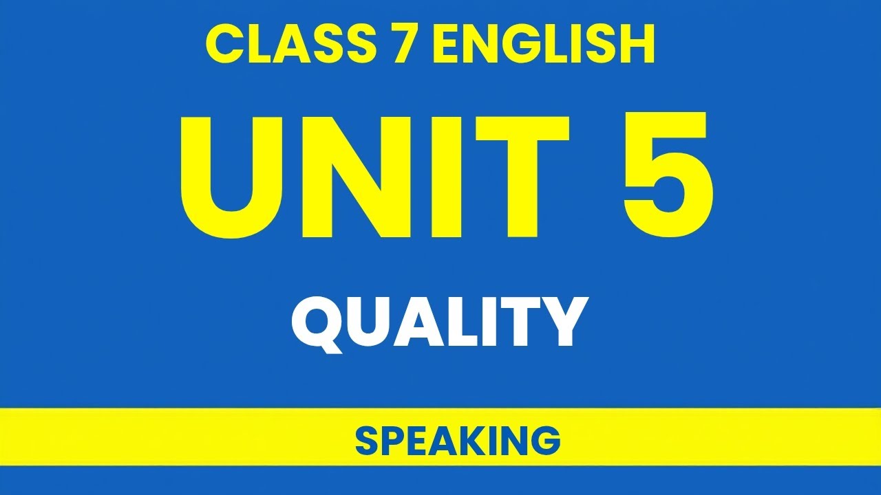 Class 7 English Unit 5 | Quality | Speaking | #20fivestudyhub