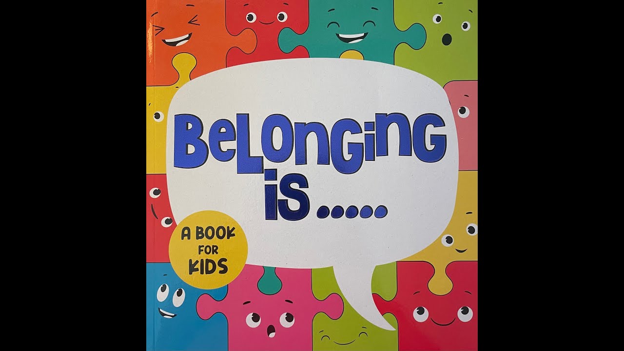 Belonging is...A book for kids