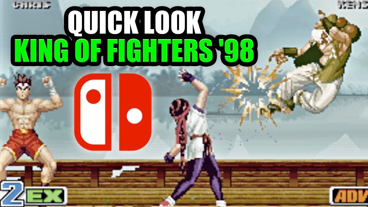 Nintendo Switch Quick Look - KING OF FIGHTERS &rsquo;98