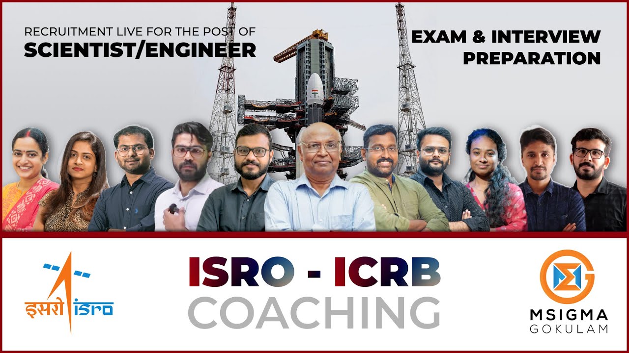 ANNOUNCING ISRO COACHING | ICRB (SCIENTIST/ENGINEER) | MECHANICAL, ELECTRONICS, ELECTRICAL | 2023