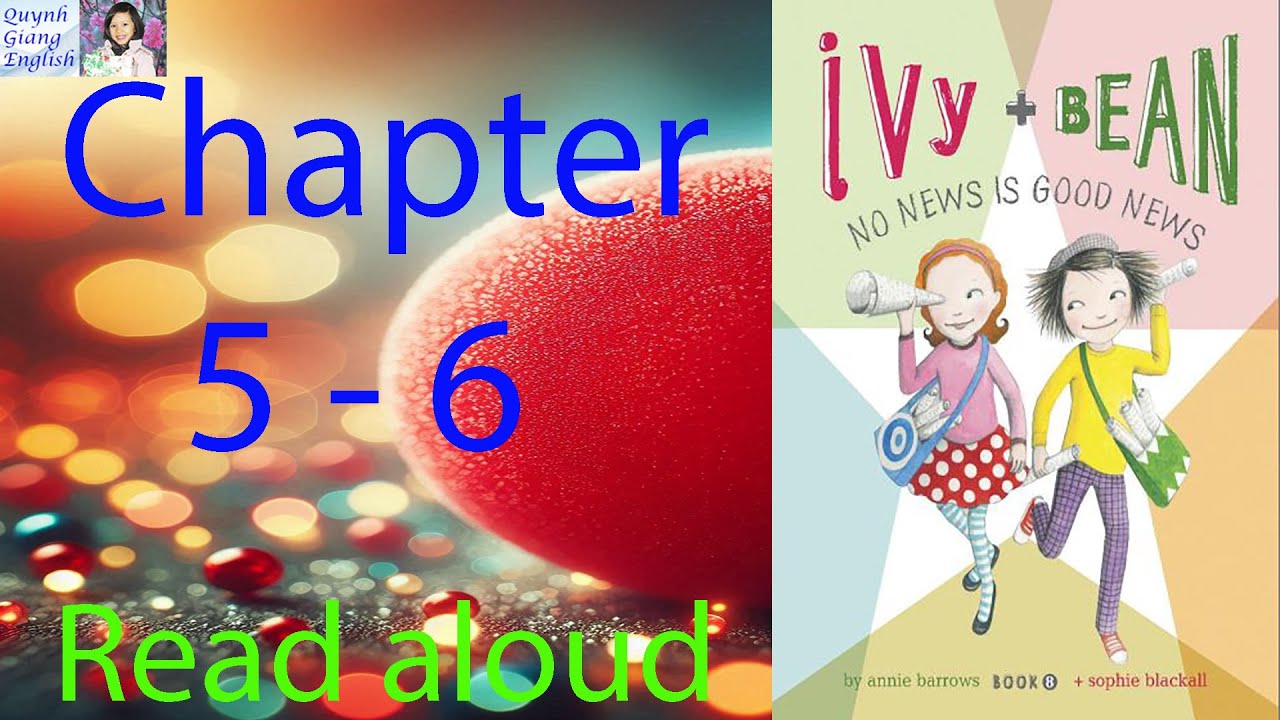 Ivy and Bean by Annie Barrows - Book 8 - Chapter 5 - 6 | Read aloud