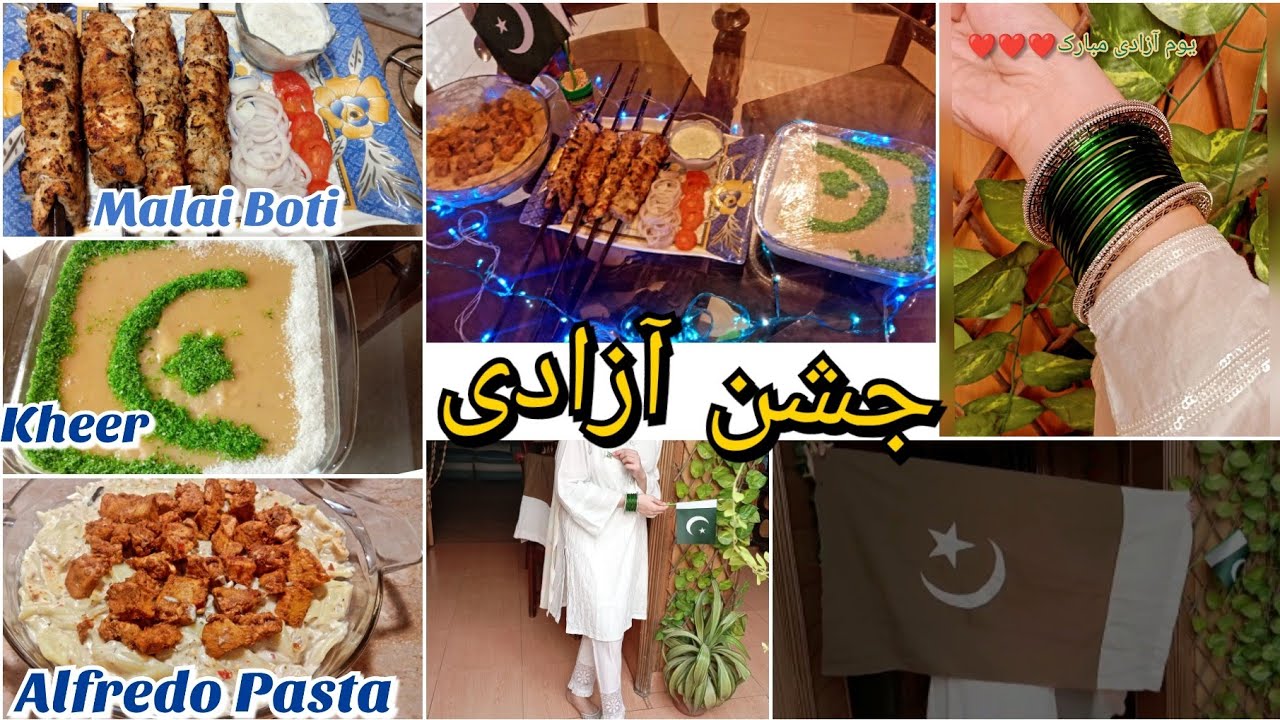 Happy Independence Day 🇵🇰 - Chicken Malai Boti + Alfredo Pasta + Special Kheer Complete Recipe Vlog