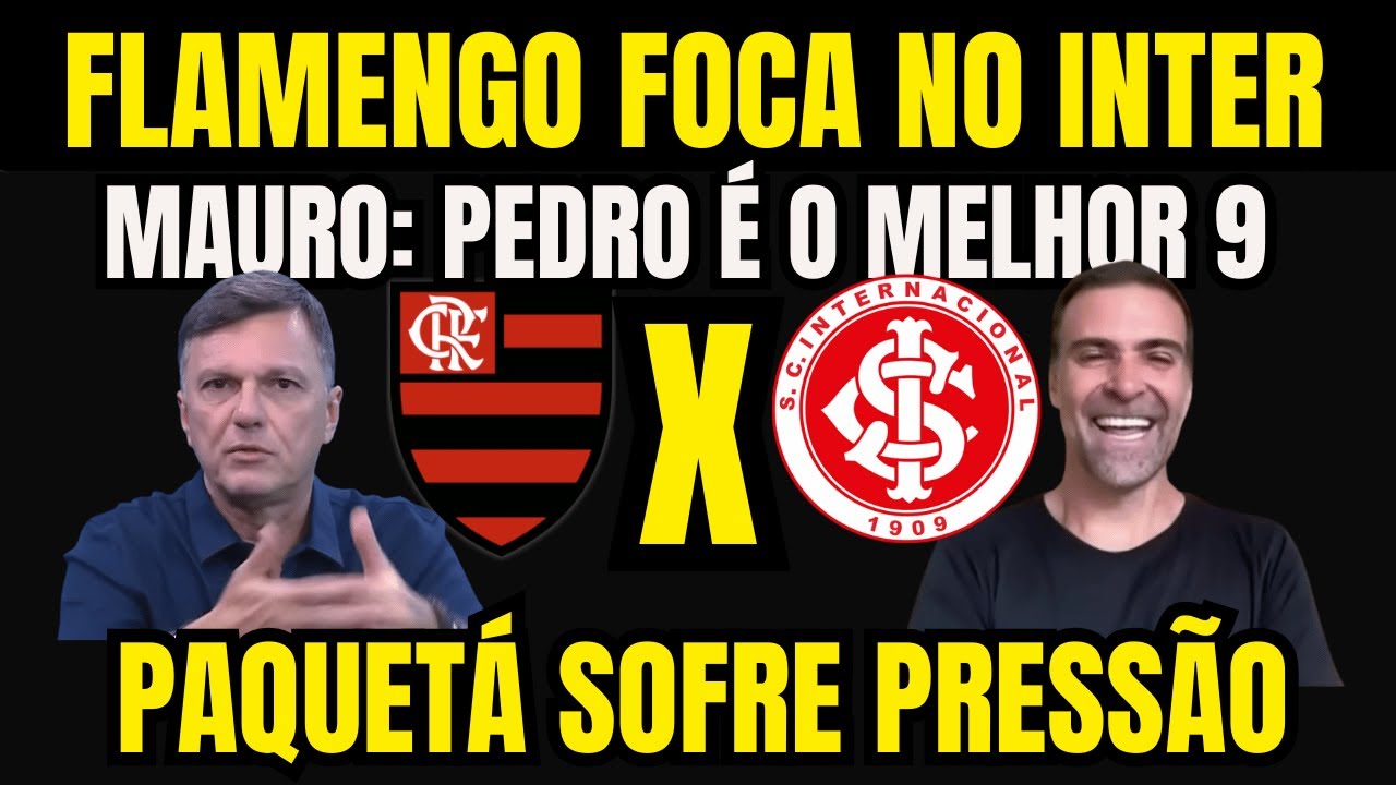 Flamengo x Inter | Paquetá sofre pressão após gol perdido | Mauro sai em defesa de Pedro o melhor 9