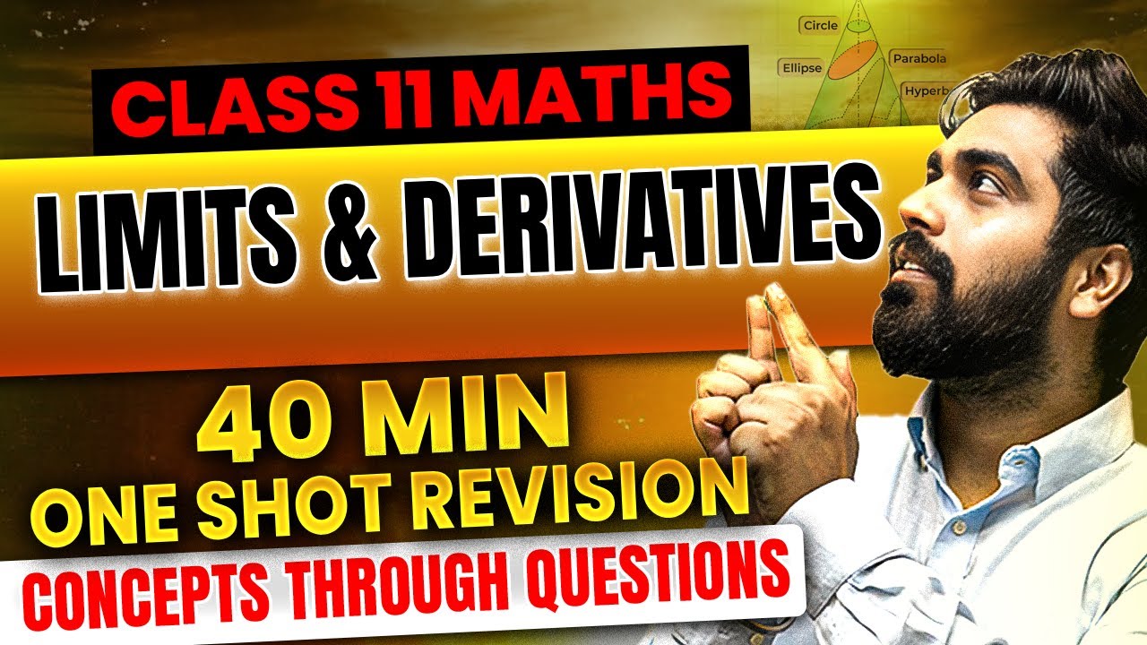 Class 11 Maths Chapter 12: Limits & Derivatives One Shot Revision in 40 Minutes 🔥💪
