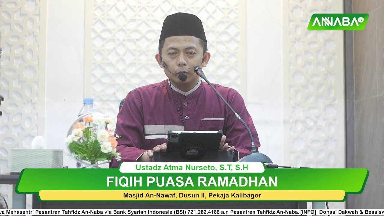 [LIVE] Fiqih Puasa Ramadhan - Ustadz Atma Nurseto S.T., S.H.