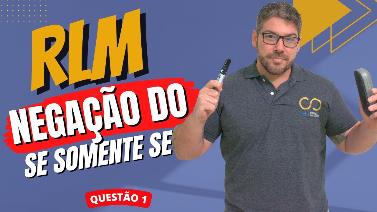 RLM - Raciocínio Lógico Matemático - Negação do 