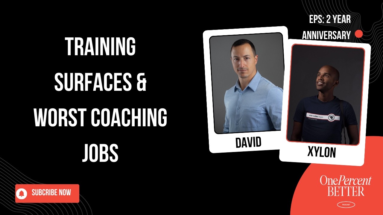 Training Surfaces & The Worst Coaching Job in the World