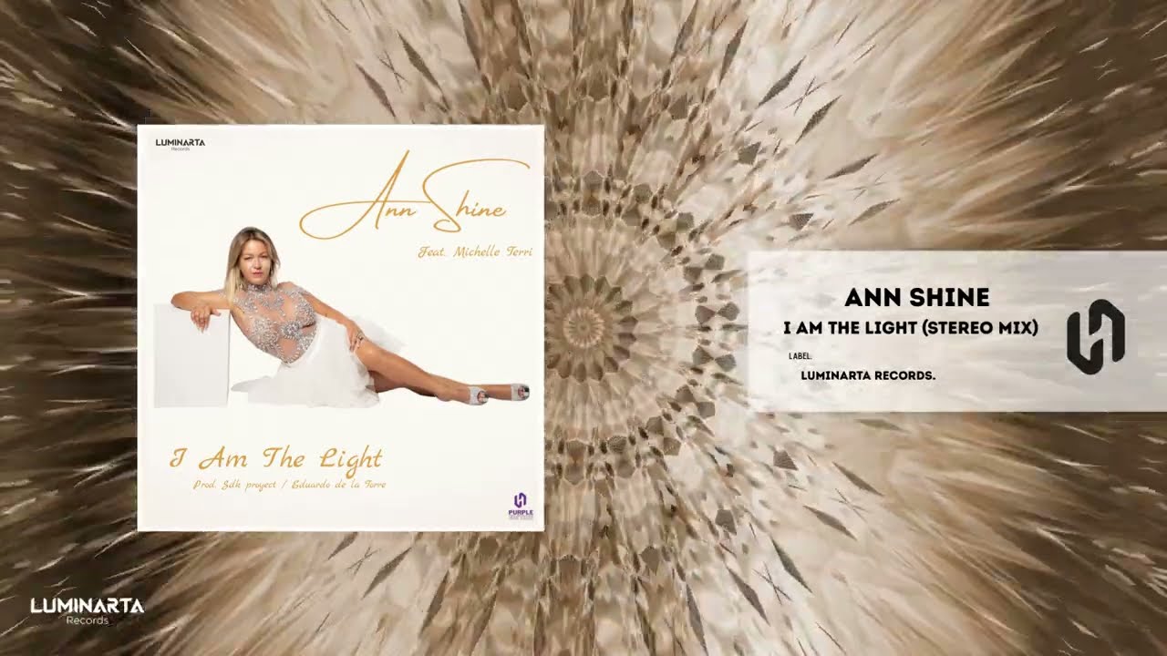 Ann Shine & Eduardo De La Torre - I Am The Light (Stereolink Remix)