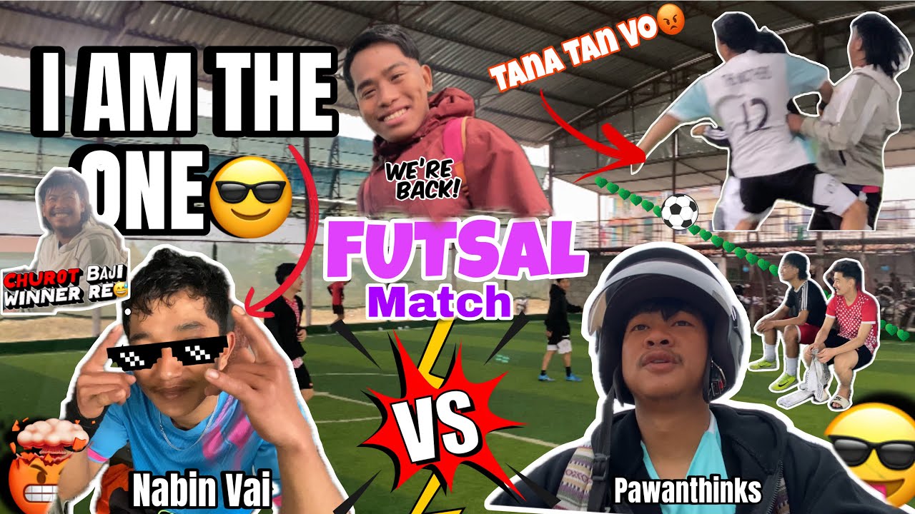 Futsal Match With Nabin Vai Team /Pele is back /Tana tan vo/After long Time Futsal