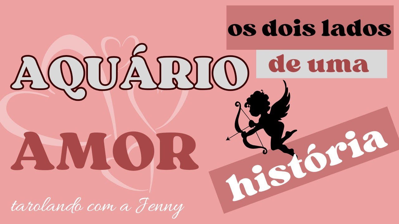 ♒ AQUÁRIO ❤️ AMOR ❤️ OS DOIS LADOS DE UMA HISTÓRIA ❤️