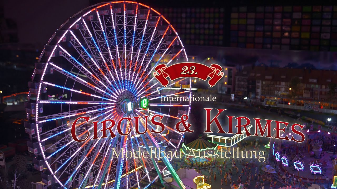 Circus & Kirmes Modellbau-Ausstellung 2024 in Oer-Erkenschwick | 4K