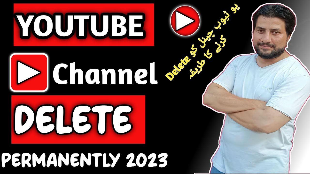 Youtube Channel Ko Delete Kaise Kare/ How To Delete Youtube Channel Permanently 2023 / Urdu / Hindi