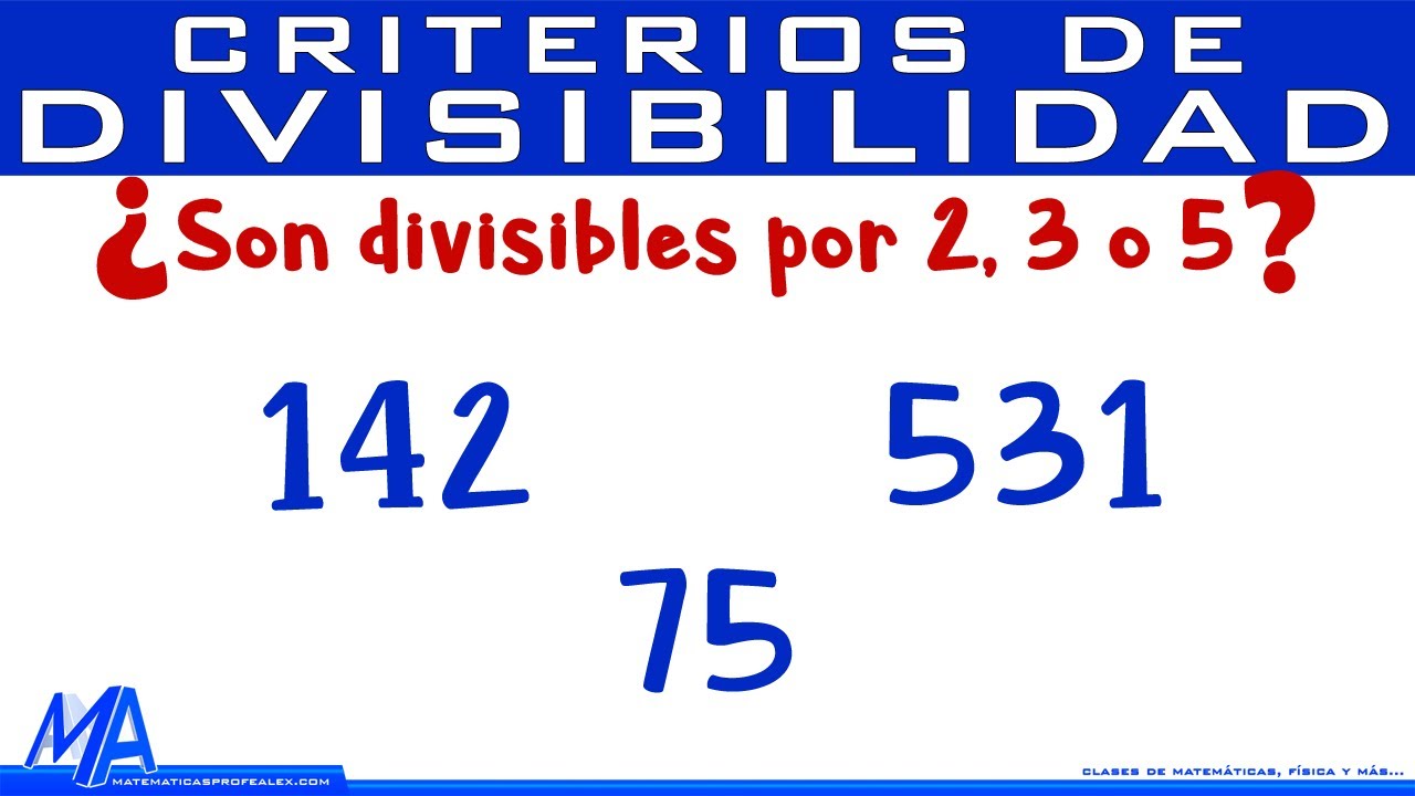 Criterios de divisibilidad de 2,3 y 5