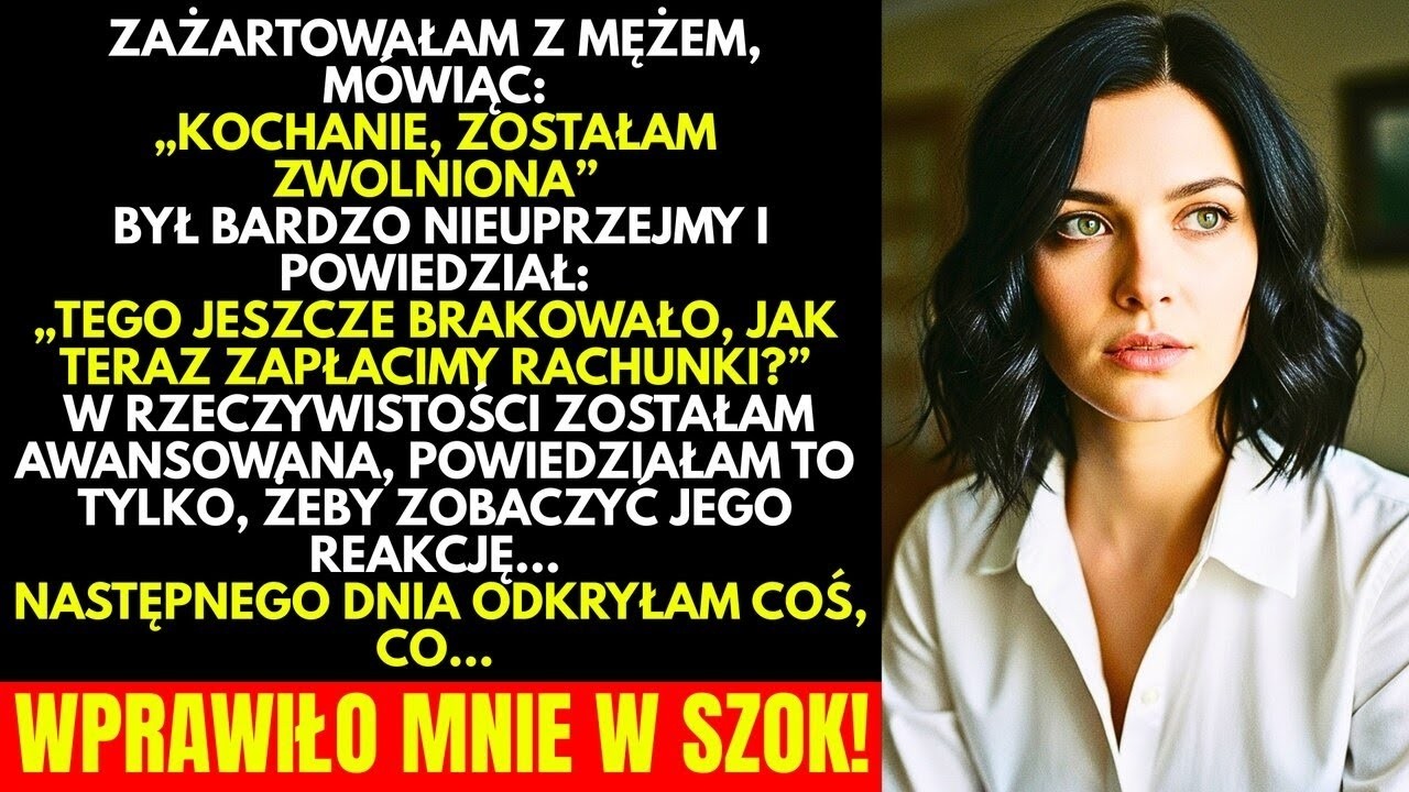 POWIEDZIAŁAM MĘŻOWI, że &bdquo;STRACIŁAM PRACĘ!&rdquo; &mdash; Ale JEGO REAKCJA ZMIENIŁA MOJE ŻYCIE