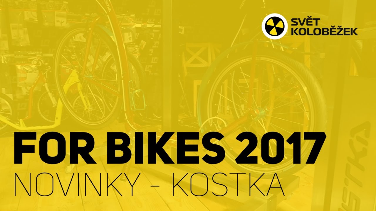 | FOR BIKES 2017 | - Novinky Kostka