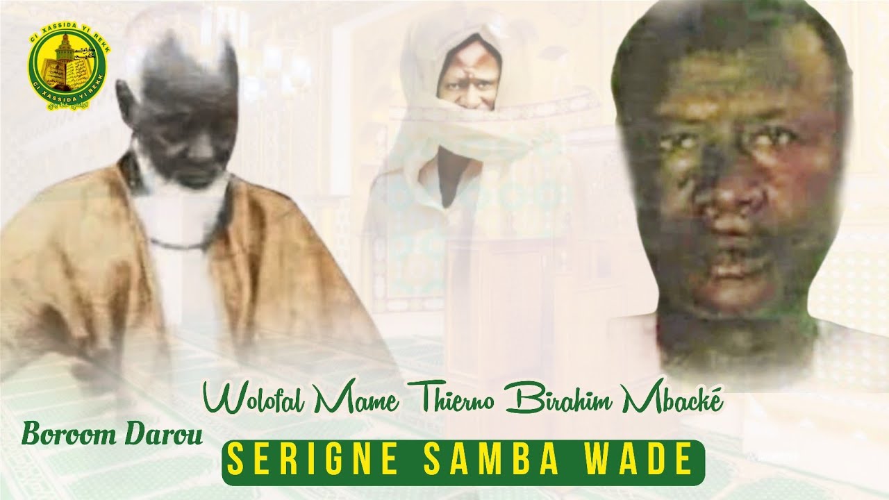 Marsiya Mame Thierno Birahim bou Serigne Samba Wade ndeysaan