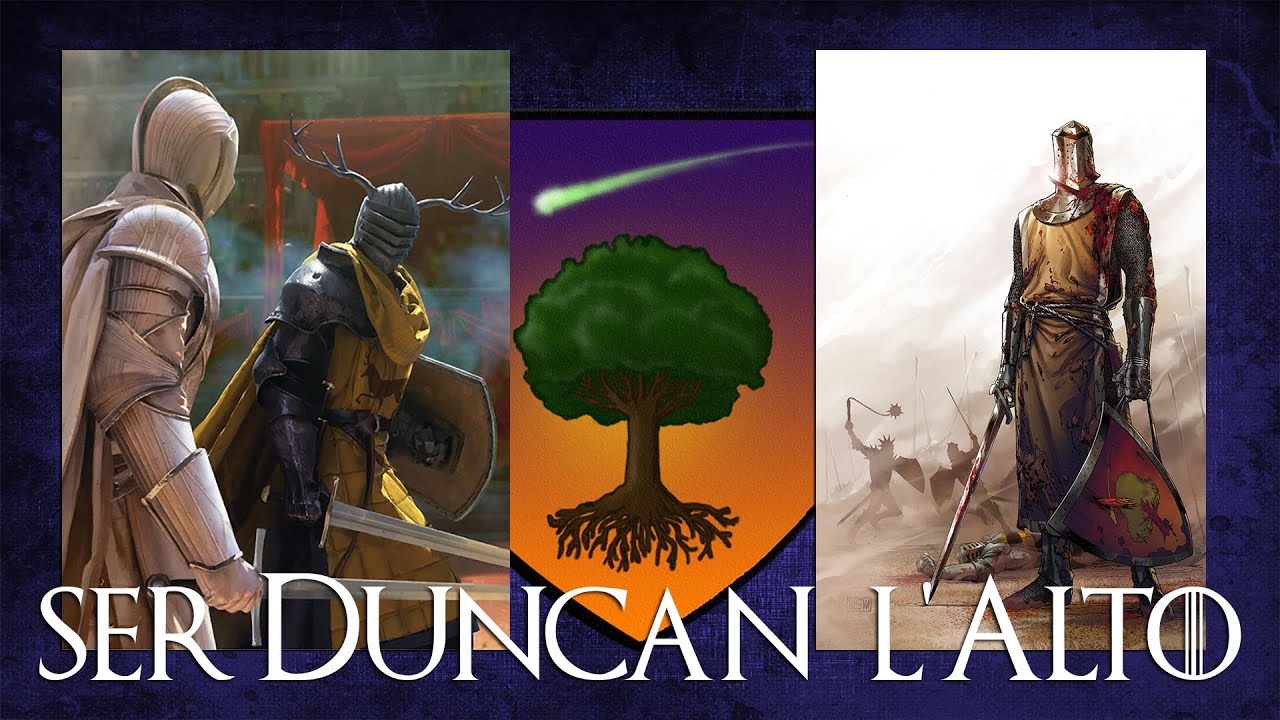 Ser Duncan l'Alto - ASOIAF personaggi