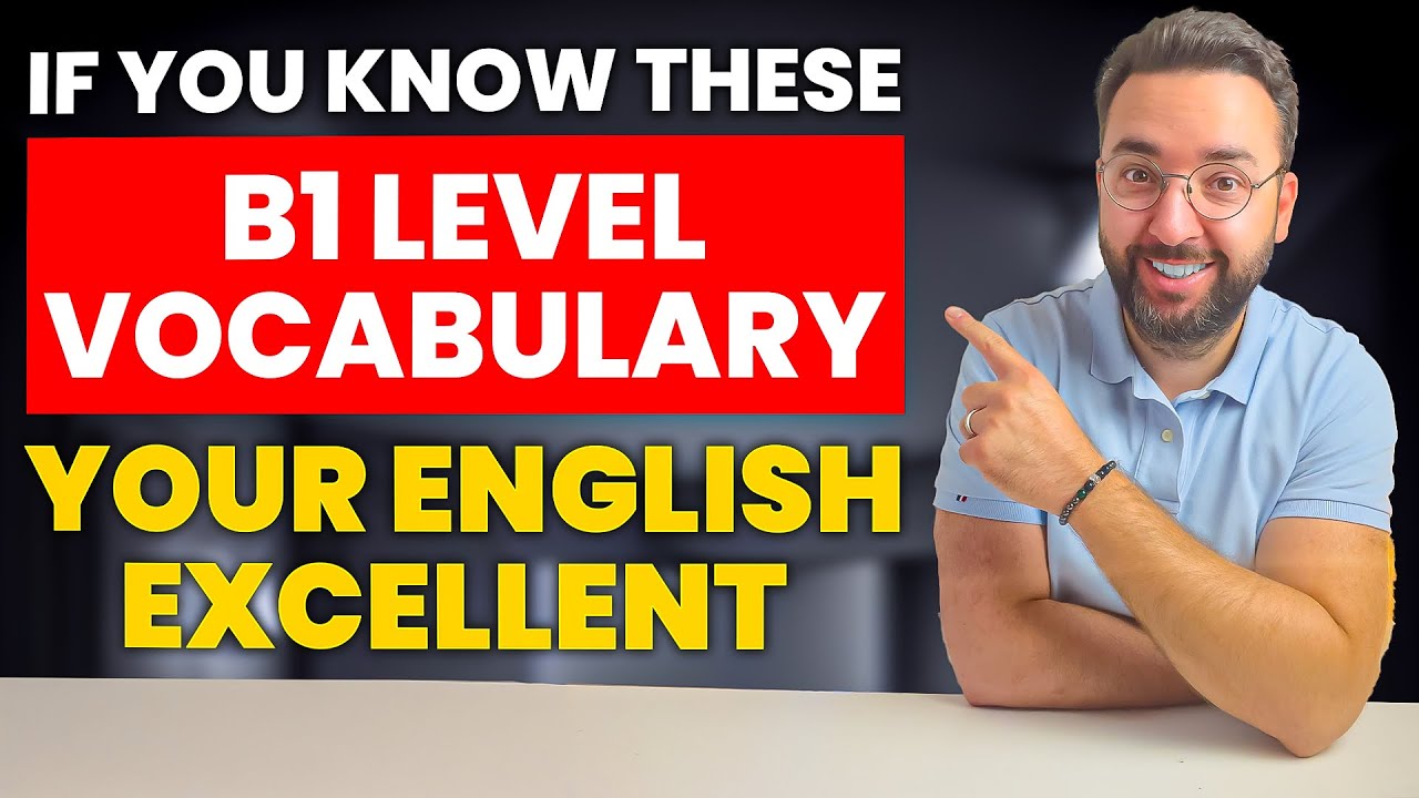 If you know these 20 Words, your English is EXCELLENT! (B1 Level)