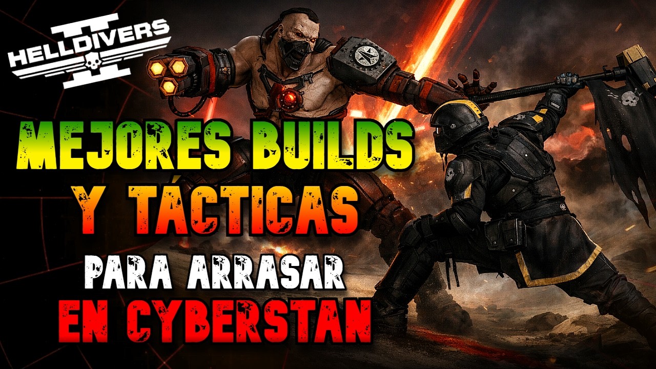 DOMINA el COMBATE en CYBERSTAN: Guía de BUILDS y TIPS AVANZADOS | HELLDIVERS 2 | Informe en Español