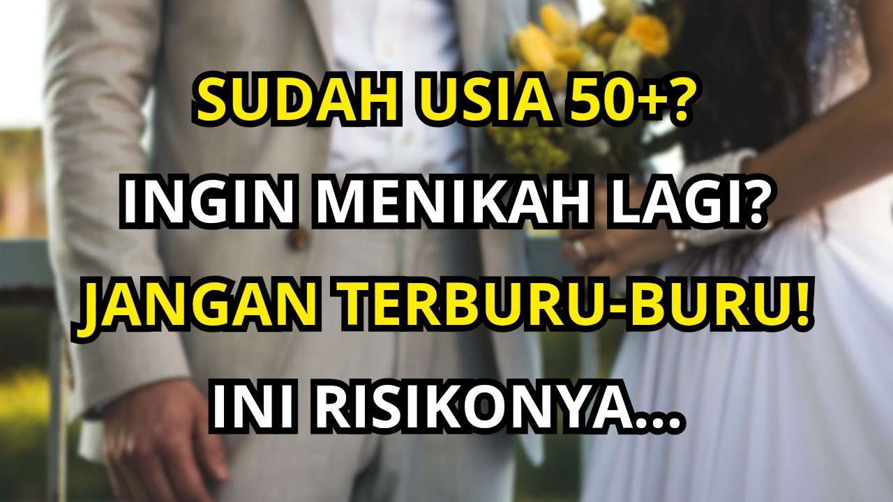 SUDAH 50 TAHUN TAPI INGIN MENIKAH LAGI? 5 HAL PENTING YANG WAJIB DIPAHAMI LANSIA
