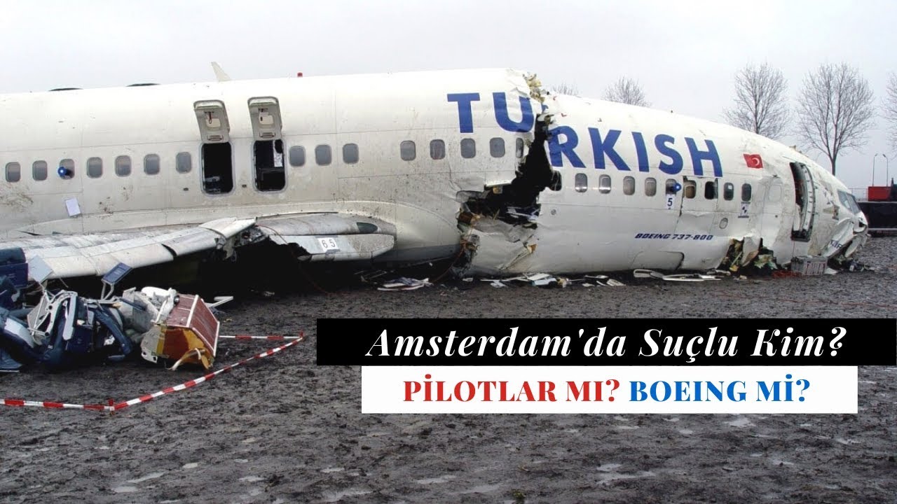 THY AMSTERDAM KAZASINDA KİM SUÇLU? HAVACILIK BÜLTENİ 81