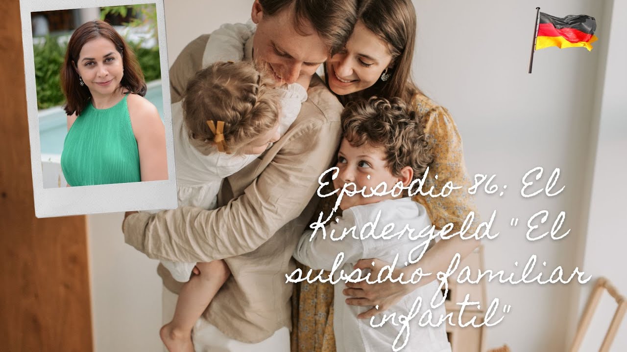 Ep. 86: El Kindergeld 