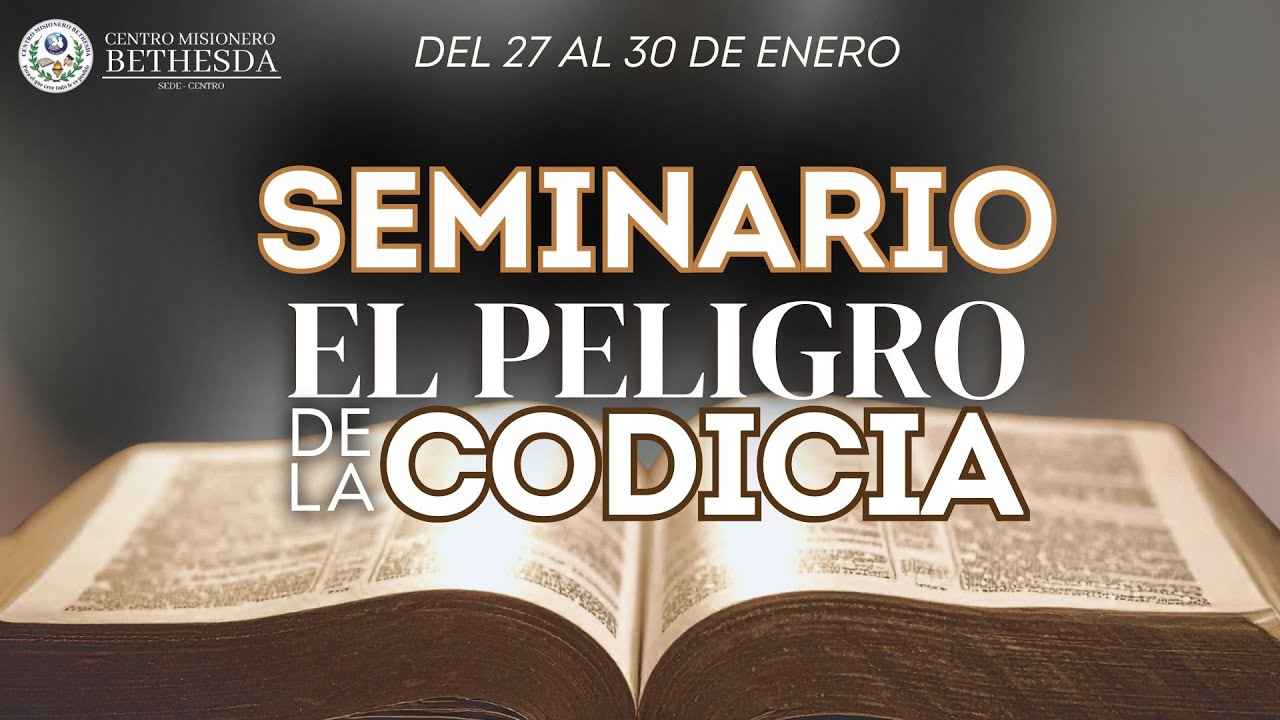 🔴EN VIVO -  SEMINARIO EL PELIGRO DE LA CODICIA (3° ENSEÑANZA) | MIERCOLES 28 DE ENERO 10:00 AM