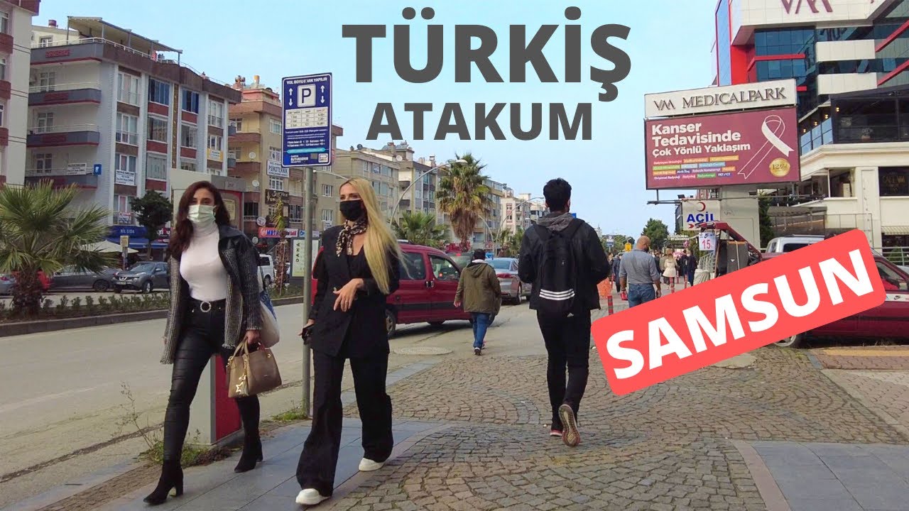 SAMSUN Atakum Türkiş | Cumhuriyet Mahallesi | TURKEY SAMSUN CITY WALKING TOUR